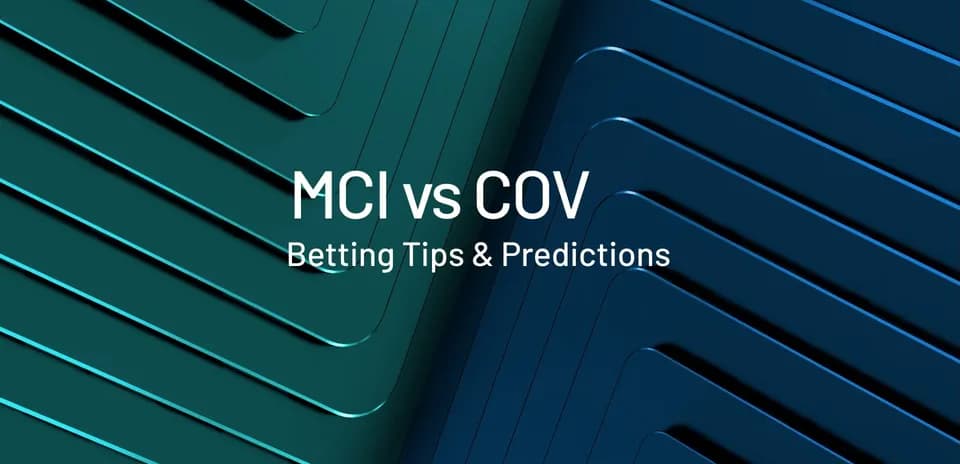 Texto sobre MCI vs COV con consejos de apuestas