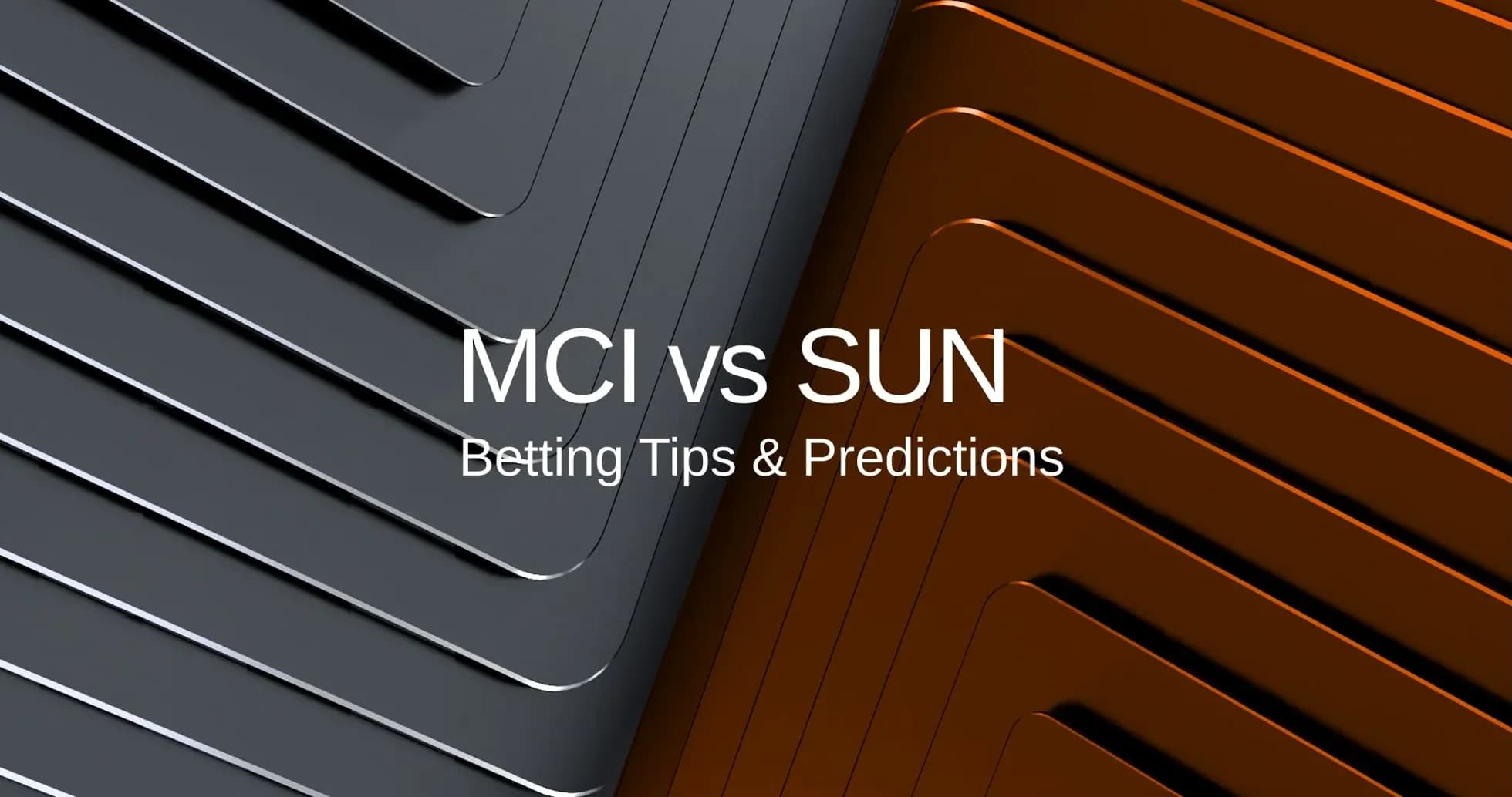 Texto sobre apuestas para MCI vs SUN