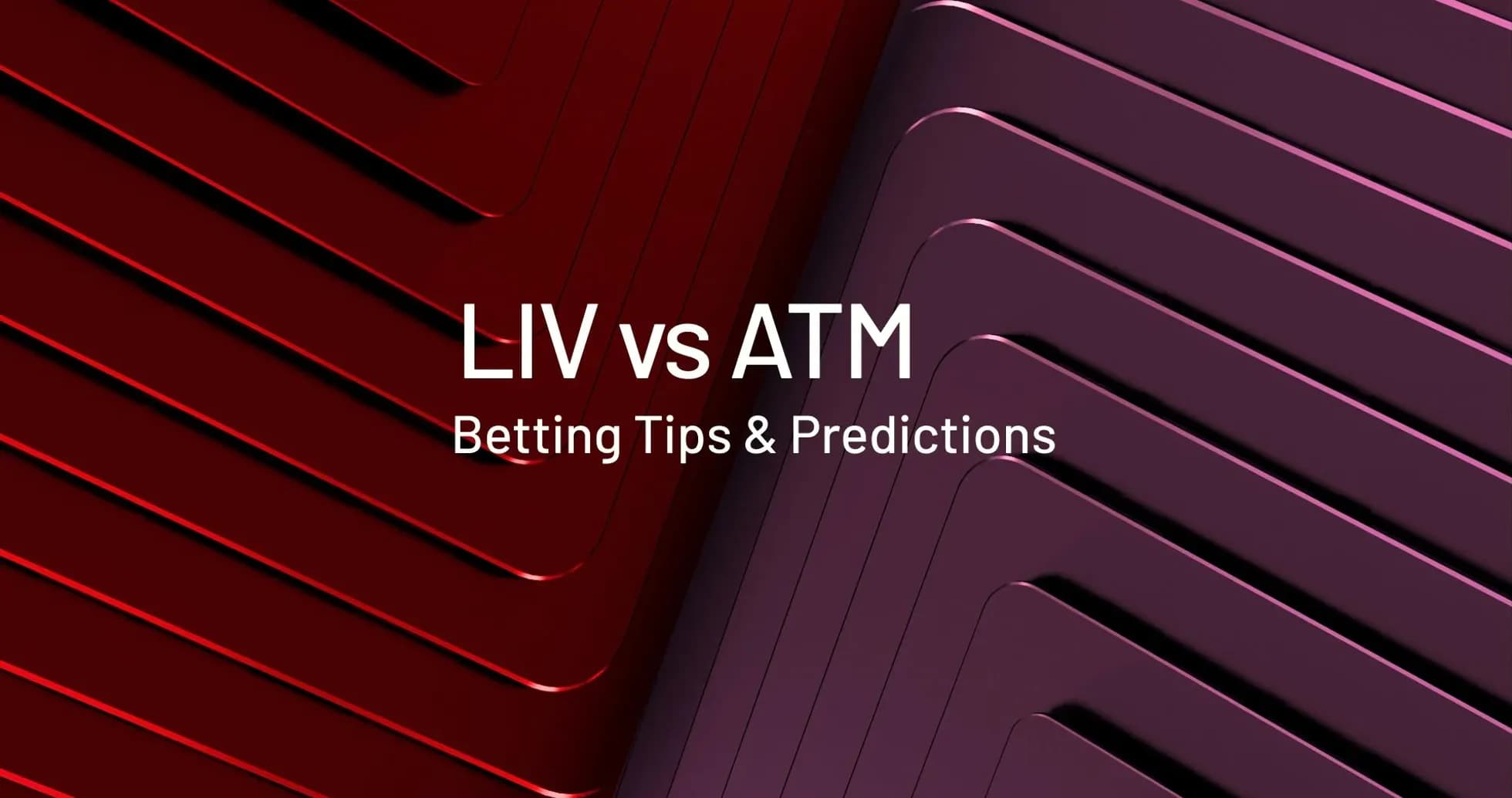 Texto sobre consejos de apuestas LIV vs ATM Texto sobre consejos de apuestas LIV vs ATM